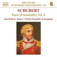 Schubert - Lied Edition 30: Poets of Sensibility Vol.6 | Naxos - Schubert Lied Edition 8570480