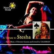 A Tribute to Stesha - Russian Gypsy Music