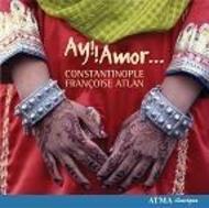 Constantinople: Ay!! Amor