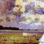 Jysk Akademisk Kor: Nordisk Romantik | Danacord DACOCD558