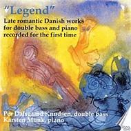 Legend: First Recordings of Danish Works for Double Bass & Piano