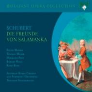 Schubert - Die Freunde von Salamanka | Brilliant Classics - Opera Collection 93931