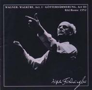 Wagner - Die Walkure (Act 1), Gotterdammerung (Act 3)