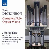 Dickinson - Complete Solo Organ Works