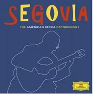 Andres Segovia: The American Decca Recordings Vol.1