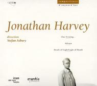 Jonathan Harvey - One Evening, Advaya, Death of Light