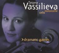 Tatjana Vassilieva: Dramatic Games (works for solo cello)