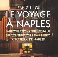 Jean Guillou: Le Voyage a Naples (organ improvisations)