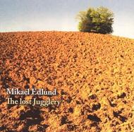 Mikael Edlund - The Lost Jugglery