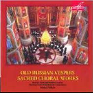 Old Russian Vespers / Sacred Choral Works | Melodiya MELCD1001447