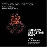 J S Bach - Town Council Election Cantatas BWV 119, 120, 69 | Challenge Classics CC72287