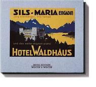 Hotel Waldhaus, Sils Maria