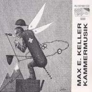 Max E Keller - Chamber Music