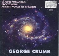 Crumb - Gnomic Variations, Processional, etc