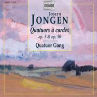Jongen Quartets Vol.1: String Quartets No.1 & No.2