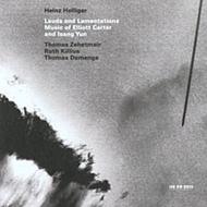 Lauds & Lamentations - Music of Elliott Carter and Isang Yun
