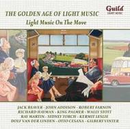 Golden Age of Light Music: Light Music on the Move | Guild - Light Music GLCD5131