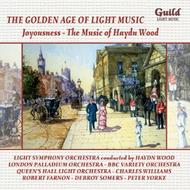 Golden Age of Light Music: Joyousness - The Music of Haydn Wood