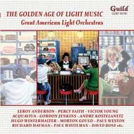 Golden Age of Light Music: Great American Light Orchestras