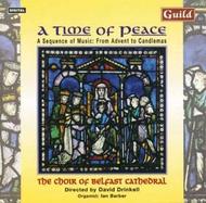 A Time of Peace: A Sequence of Music - From Advent to Candlemas
