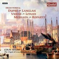 Langlais / Messiaen / Litaize / Ropartz / Vierne / Dupre - Organ Works