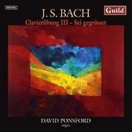 J S Bach - Clavierubung III, Sei Gegrusset | Guild GMCD726263