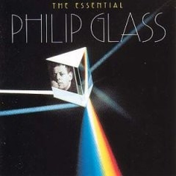 The Essential Philip Glass