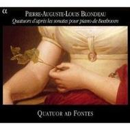 Blondeau - String Quartets after Sonatas by Beethoven