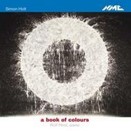 Simon Holt - A Book of Colours | NMC Recordings NMCD128