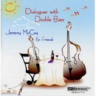 Jeremy McCoy and Friends - Dialogues with Double Bass | Bridge BRIDGE9163