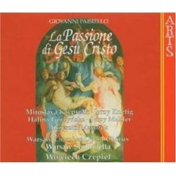 Paisiello - La Passione di Gesu Cristo | Arts Music 471912