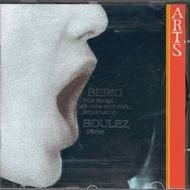 Berio - Folksongs, Boulez - Derive