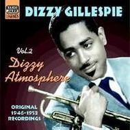 Dizzy Gillespie vol.2 - Dizzy Atmosphere 1946-52