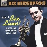 Bix Beiderbecke vol.2 - Bix Lives 1926-30