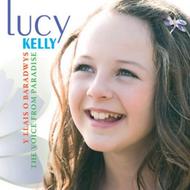 Lucy Kelly: The Voice from Paradise | Sain Records SCD2616