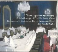 L�Avant-guerre 1911-14: A Kaleidoscope of Pre-War Piano Works