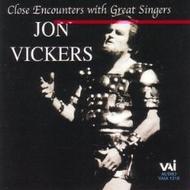 Close Encounters with Great Singers: Jon Vickers | VAI VAIA1218