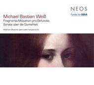 Weiss - Fragmenta Missarum, Sonate uber die Dunkelheit