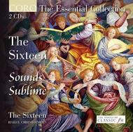 The Sixteen Essential Collection: Sounds Sublime | Coro COR16073