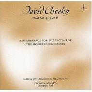 David Chesky - Psalms 4, 5 & 6: Remembrance for the Victims of the Modern Holocausts | Chesky CD203