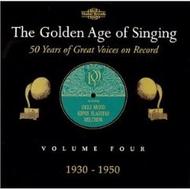 The Golden Age of Singing Vol.4, 1930 - 1950