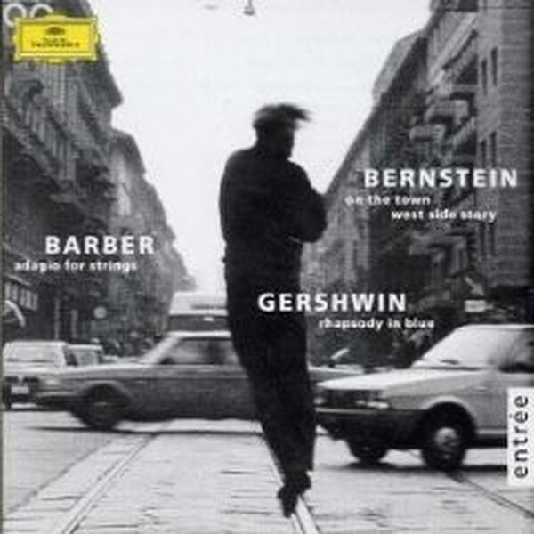 Gershwin: Rhapsody in Blue / Barber: Adagio for Strings / Bernstein: On the Town; Candide