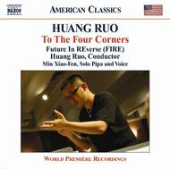 Huang Ruo - To The Four Corners | Naxos - American Classics 8559653