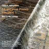 John R Williamson - Music for Piano Vol.1           | Divine Art DDV24143