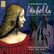 A Songbook for Isabella - Music from the circle of Isabella dEste