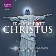 Francis Pott - Christus : Passion Symphony for Solo Organ