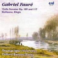 Faure - Cello Sonatas, Sicilienne, Elegie | CRD CRD3316