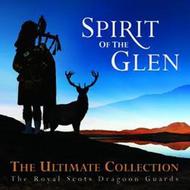Spirit of the Glen: The Ultimate Collection