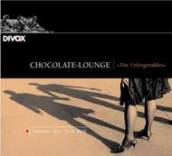 Chocolate Lounge: The Unforgettables | Divox CDX252162