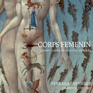 Corps Femenin: LAvant-Garde de Jean Duc de Berry | Arcana A355